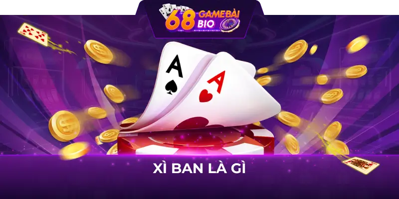 Xì Bàn Là Gì? Hướng Dẫn Chơi Xì Dách Dành Cho Người Mới 5 xì bàn là gì