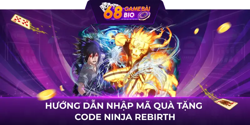 Code Ninja Rebirth Là Gì? Hướng Dẫn Nhận Code Chi Tiết Nhất 3 Hướng dẫn nhập mã quà tặng code ninja rebirth
